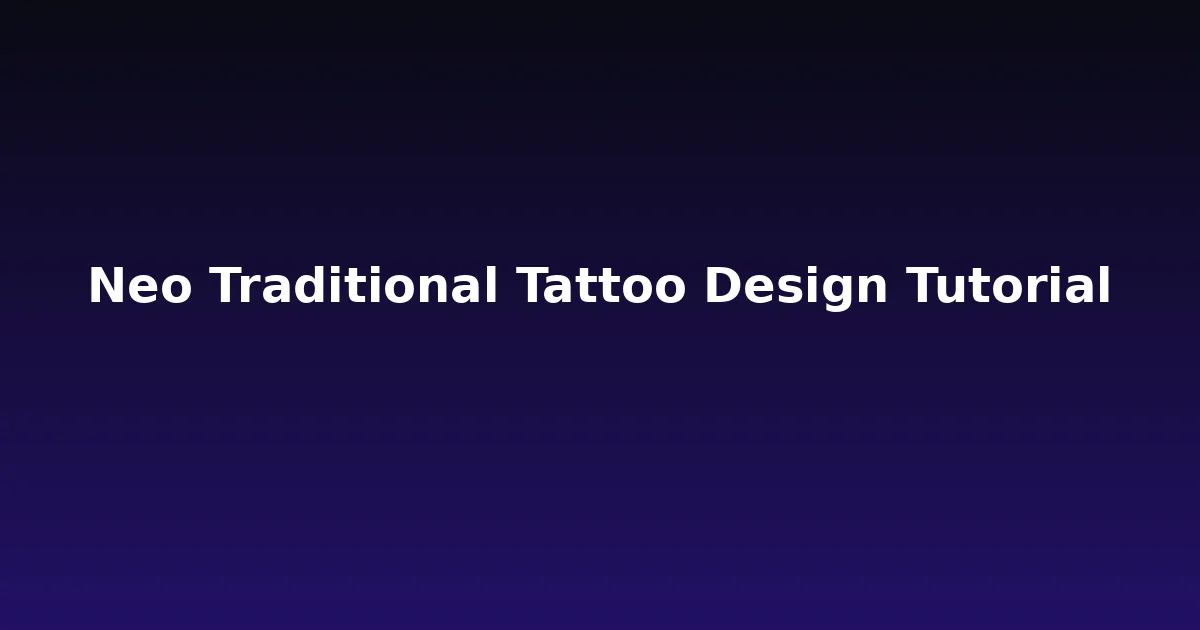 Neo Traditional Tattoo Design Tutorial
